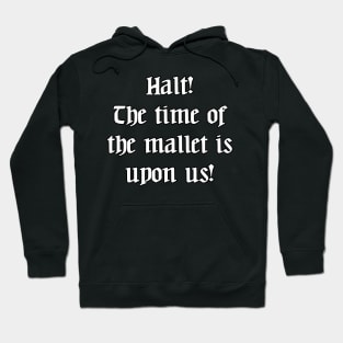 Ye Olde Lyrics - Stop, Hammer Time Hoodie